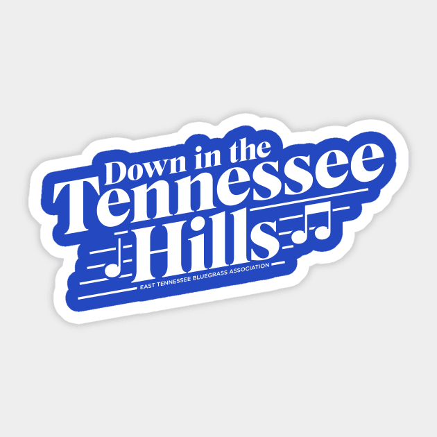 Down in the Tennessee Hills-Light Sticker by East Tennessee Bluegrass Association